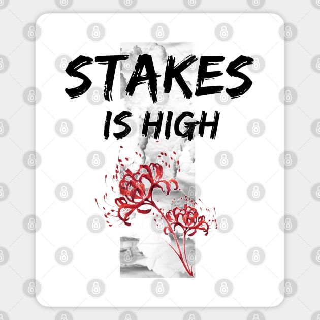 Stakes is high Magnet by Smriti_artwork